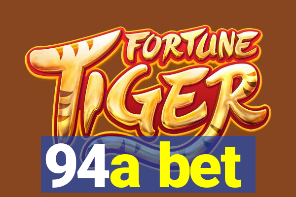 94a bet